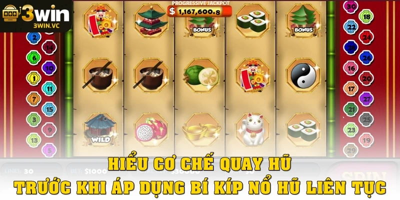 Hiểu đúng về cơ chế quay hũ trước khi áp dụng bí kíp nổ hũ liên tục