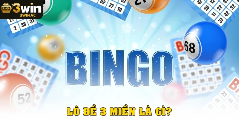 Lô đề 3 miền là gì?