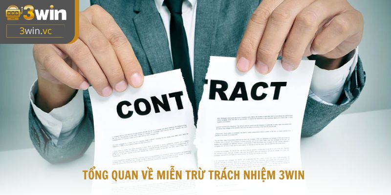 Tổng quan về miễn trừ trách nhiệm 3WIN và vai trò quan trọng